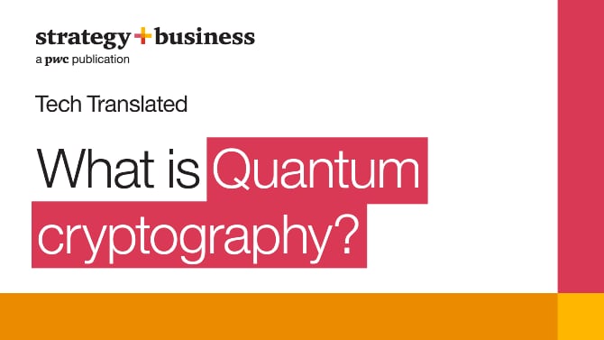 Tech Translated: Quantum cryptography